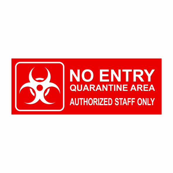 No Entry Quarantine Sign Royal Rubber Stamps
